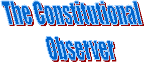 The Constitutional
Observer