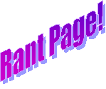 Rant Page!